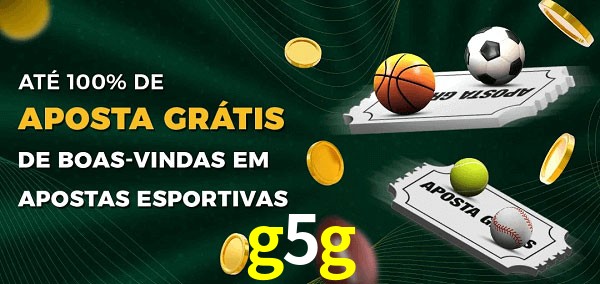g5g Ate 100% de Aposta Gratis